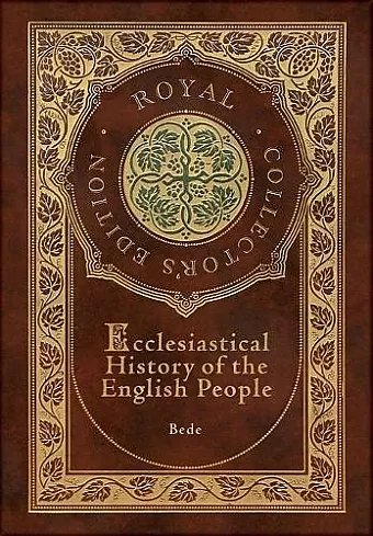 Ecclesiastical History of the English People (Royal Collector's Edition) (Case Laminate Hardcover with Jacket) cover