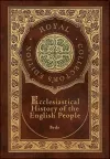 Ecclesiastical History of the English People (Royal Collector's Edition) (Case Laminate Hardcover with Jacket) cover
