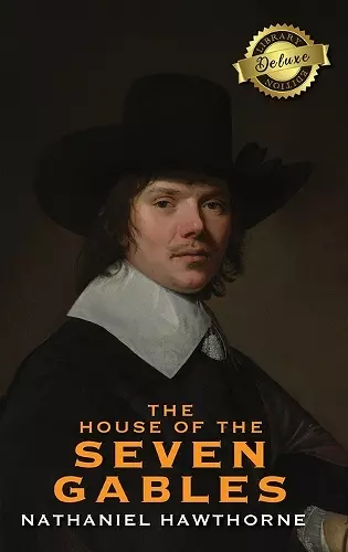 The House of the Seven Gables (Deluxe Library Edition) cover