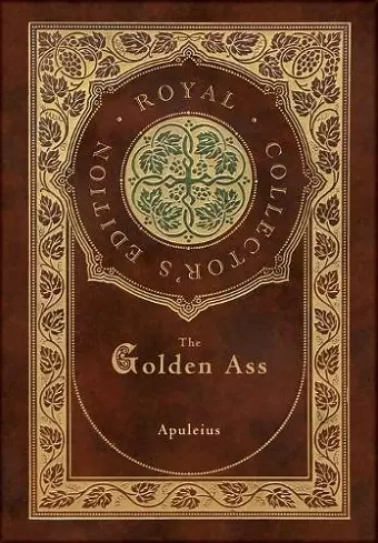 The Golden Ass (Royal Collector's Edition) (Case Laminate Hardcover with Jacket) cover