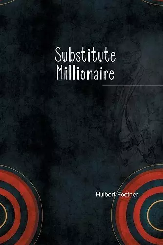 The Substitute Millionaire cover