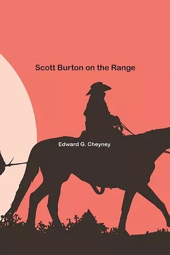 Scott Burton on the Range cover