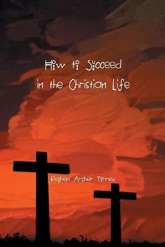 How to Succeed in the Christian Life cover