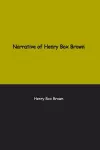 Narrative of Henry Box Brown cover