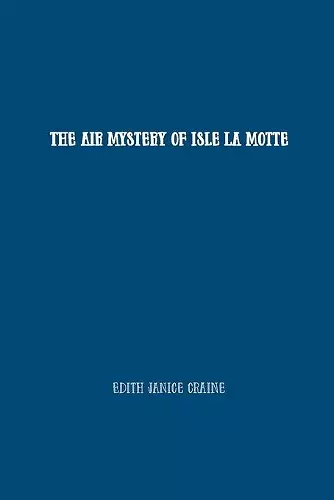 The Air Mystery of Isle La Motte cover