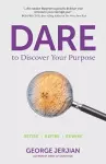Dare to Discover Your Purpose cover