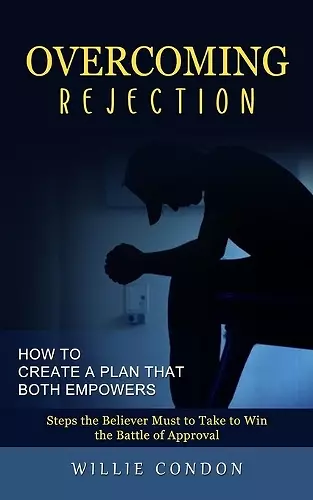 Overcoming Rejection cover