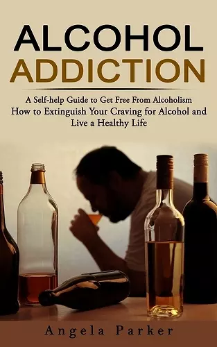 Alcohol Addiction cover