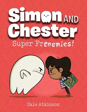 Super Frenemies (Simon and Chester Book #5) cover