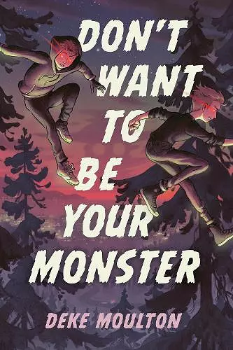 Don't Want to Be Your Monster cover