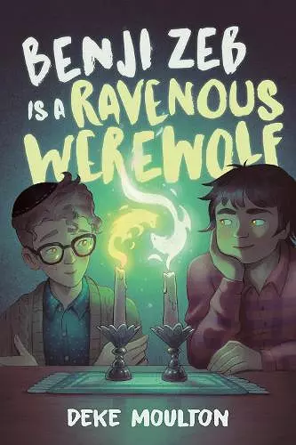 Benji Zeb Is a Ravenous Werewolf cover