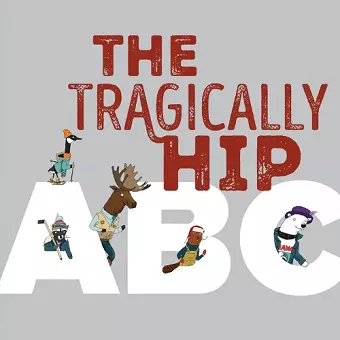 The Tragically Hip ABC cover