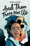And Then There Was Us cover