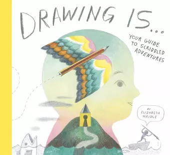 Drawing Is ... cover