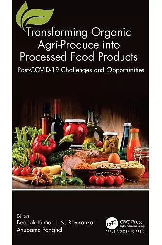Transforming Organic Agri-Produce into Processed Food Products cover