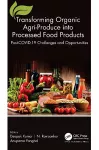 Transforming Organic Agri-Produce into Processed Food Products cover