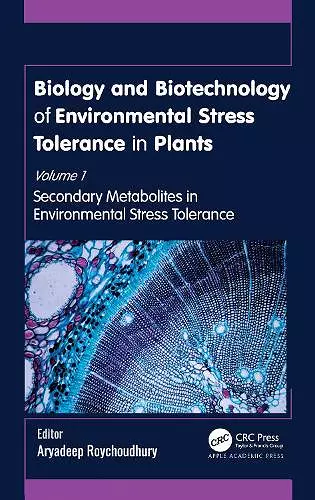 Biology and Biotechnology of Environmental Stress Tolerance in Plants cover