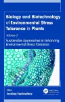 Biology and Biotechnology of Environmental Stress Tolerance in Plants cover