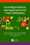 Food Byproducts Management and Their Utilization cover