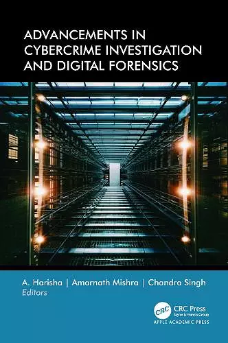 Advancements in Cybercrime Investigation and Digital Forensics cover