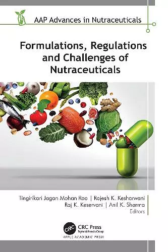 Formulations, Regulations, and Challenges of Nutraceuticals cover