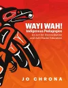 Wayi Wah! Indigenous Pedagogies cover