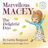 Marvellous Macey, The Delightful Days cover