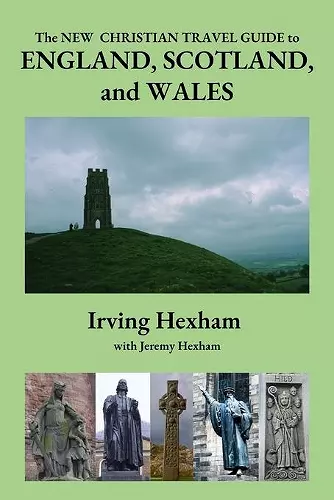 The New Christian Travel Guide to England, Scotland, and Wales cover