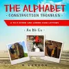 The Alphabet Construction Troubles cover