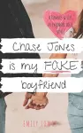 Chase Jones is My Fake Boyfriend cover