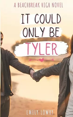 It Could Only Be Tyler cover