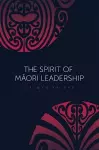 The Spirit of Maori Leadership cover