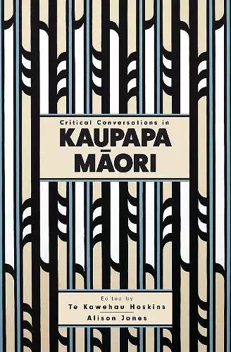 Critical Conversations in Kaupapa Māori cover