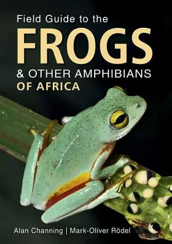 Field Guide to Frogs and Other Amphibians of Africa cover