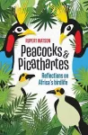 Peacocks and Picathartes cover