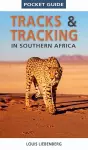 Pocket Guide Tracks and Tracking in Southern Africa cover