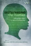 Decolonising the Human cover