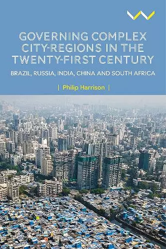 Governing Complex City-Regions in the Twenty-First Century cover