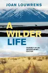 A Wilder Life cover