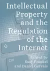 Intellectual Property and the Internet cover