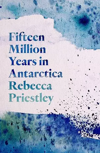 Fifteen Million Years in Antarctica cover