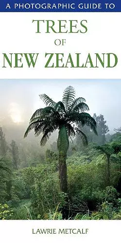 A Photographic Guide to Trees of New Zealand cover
