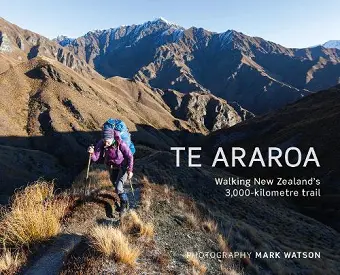Te Araroa: Walking New Zealand's 3,000-kilometre trail cover