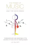 The Power of Music and the ADHD Brain cover