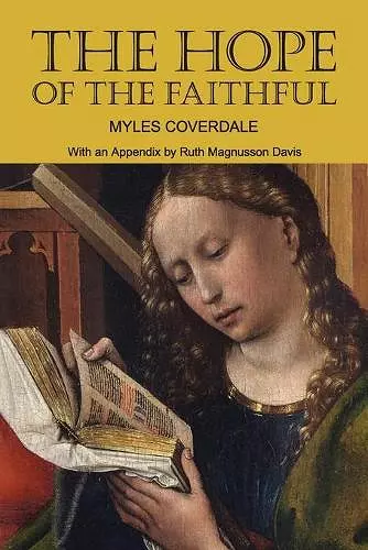 The Hope of the Faithful, with an Appendix by R. Magnusson Davis cover