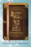 Secrets of a Healer - Magic of Advanced Aromatherapy cover