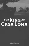 The King of Casa Loma cover