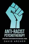 Anti-Racist Psychotherapy cover