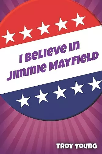 I Believe in Jimmie Mayfield cover