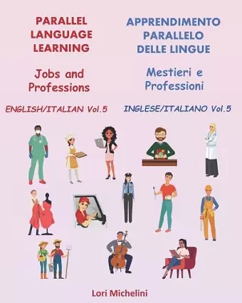 Parallel Language Learning - Jobs and Professions / Apprendimento Parallelo delle Lingue - Mestieri e Professioni cover